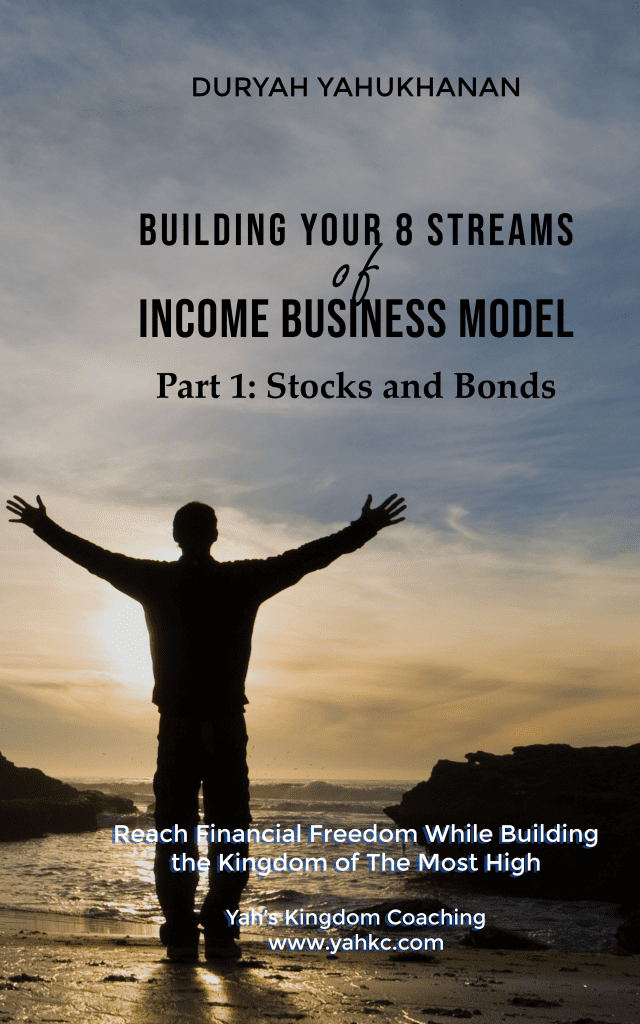 Building Your 8 Streams of Income Business Model Part 1: Stocks and Bonds